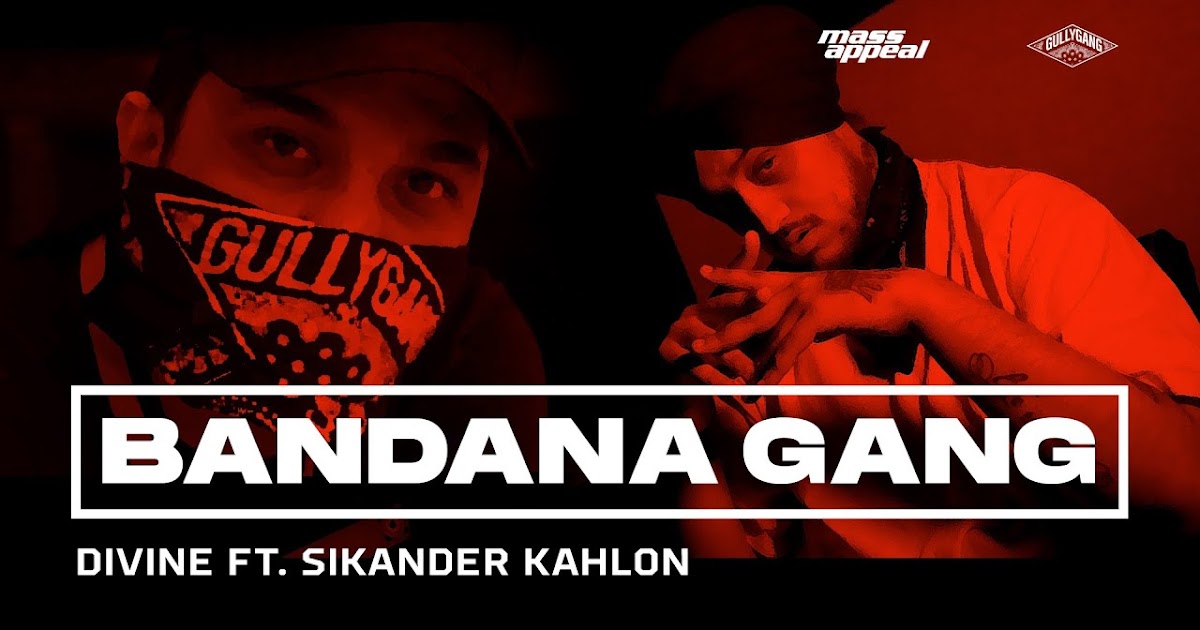Bandana Gang Lyrics Divine Feat. Sikander Kahlon