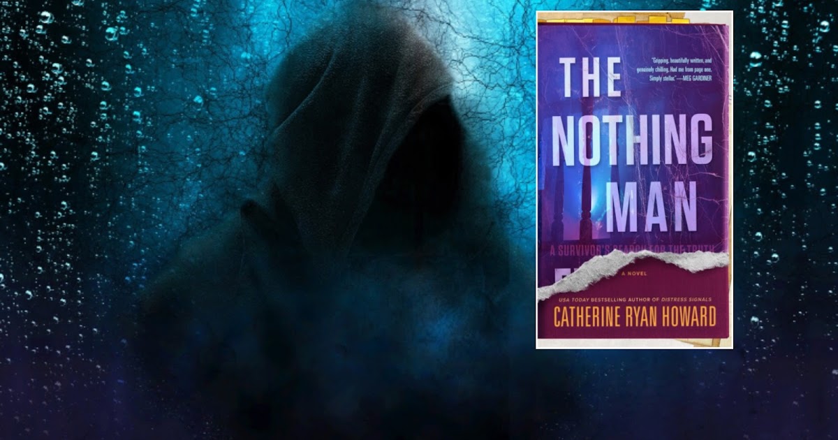 The Nothing Man by Catherine Ryan Howard | That Happy Reader