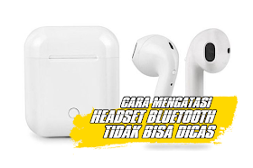 (AMPUH) Cara Memperbaiki Headset Bluetooth Yang Tidak Bisa Dicas (AMPUH) Cara Memperbaiki Headset Bluetooth Yang Tidak Bisa Dicas