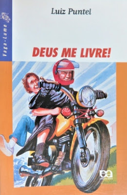 Deus me livre! | Luiz Puntel | Editora: Ática | São Paulo-SP | Coleção Vaga-Lume | 1999-2012 | ISBN: 85-08-02683-8 (1999-2006) | ISBN: 978-85-08-02683-8 (2007-2012) | Capa: Milton Rodrigues Alves (ilustração) | Capa: Ary Almeida Normanha (leiaute) | Ilustrações: Milton Rodrigues Alves |