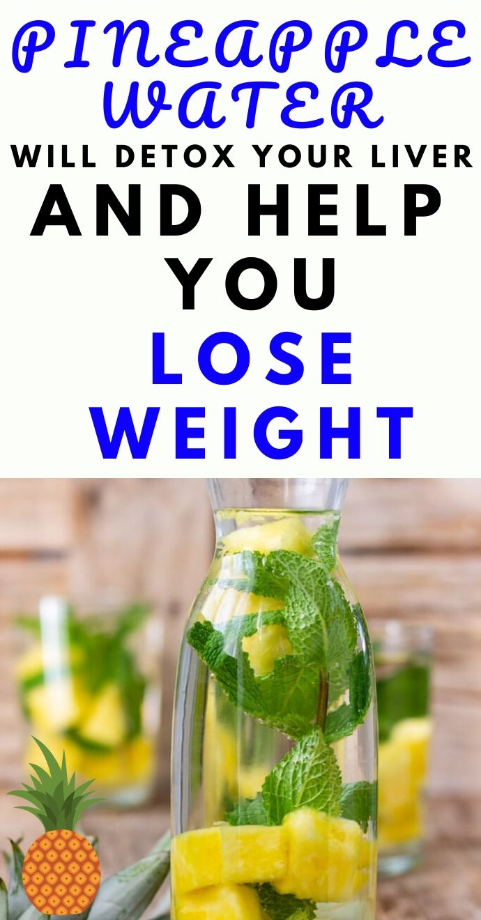 Pineapple Water Will Detox Your Liver, Help You Lose Weight, Reduce