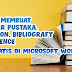Cara Membuat Kutipan (bibliografy) Otomatis di Word