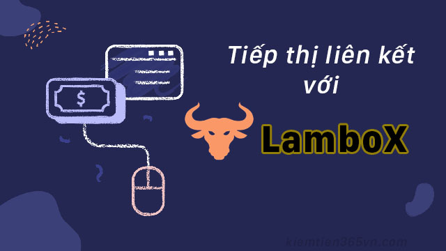 tiep-thi-lien-ket-voi-lambox.jpg