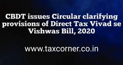 cbdt-issues-circular-clarifying-provisions-of-direct-tax-vivad-se-vishwas-bill-2020