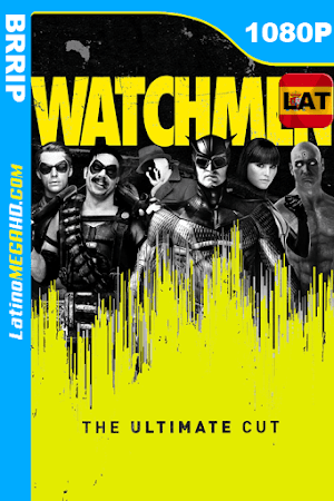 Watchmen (2009) Ultimate Cut Latino HD BRRIP 1080P (2009)