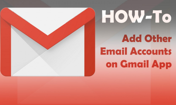 Add another Email Address to Gmail – Add another Email Address to Gmail App on Your Android Device