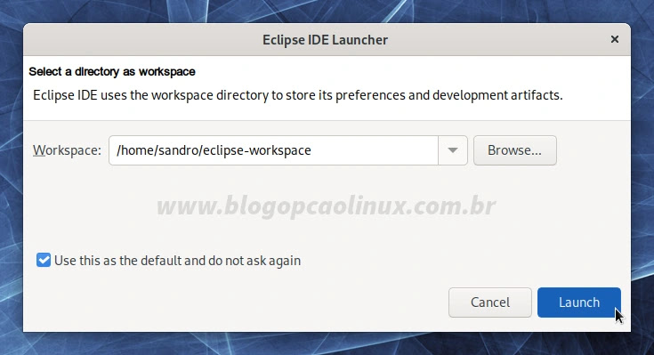 Defina a pasta Workspace do Eclipse