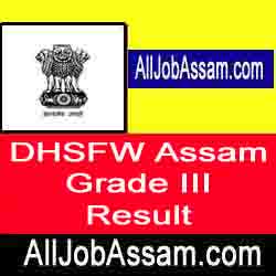 DHSFW Assam Grade-III Final Result 2020