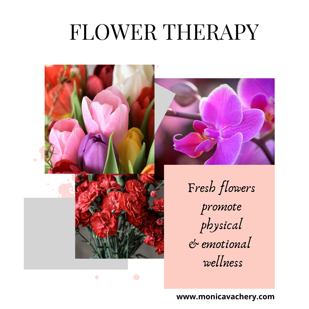 Monica Vachery LIFEstyle Design. 3 Ways To Use Flowers For Therapy
