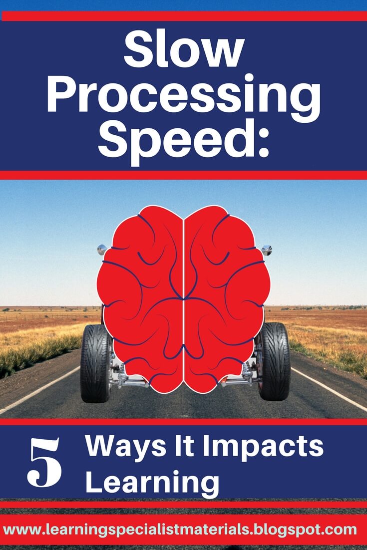 Slow Processing Speed 5 Ways it Impacts Learning