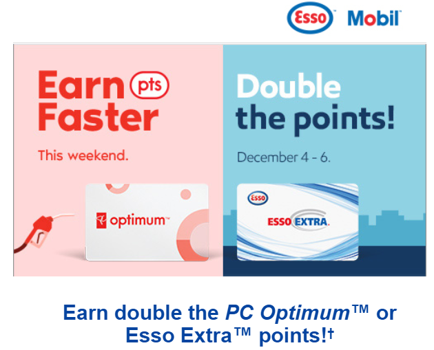Earn double the PC Optimum or Esso Extra points