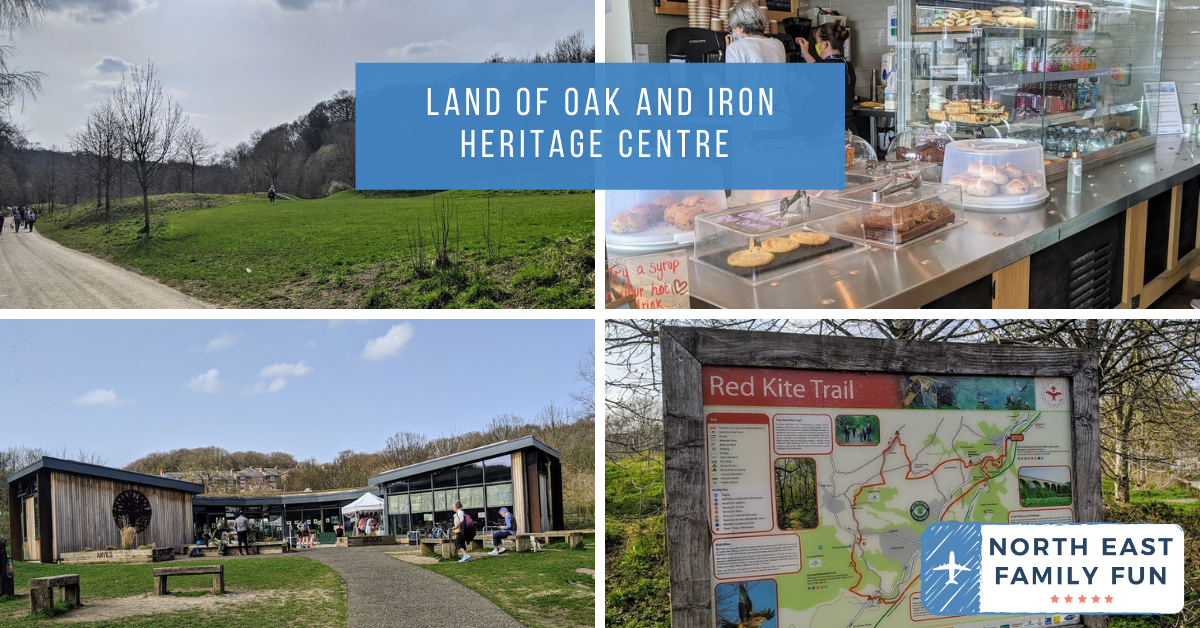 Land of Oak and Iron Heritage Centre North East Family Fun