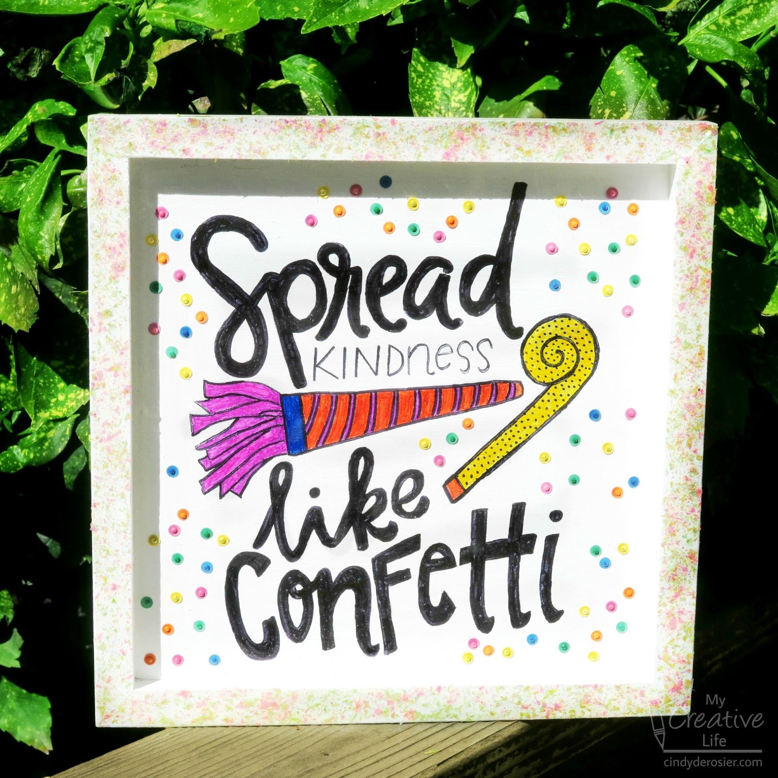 Spread Kindness Like Confetti Quote Spread Kindness Like Confetti B