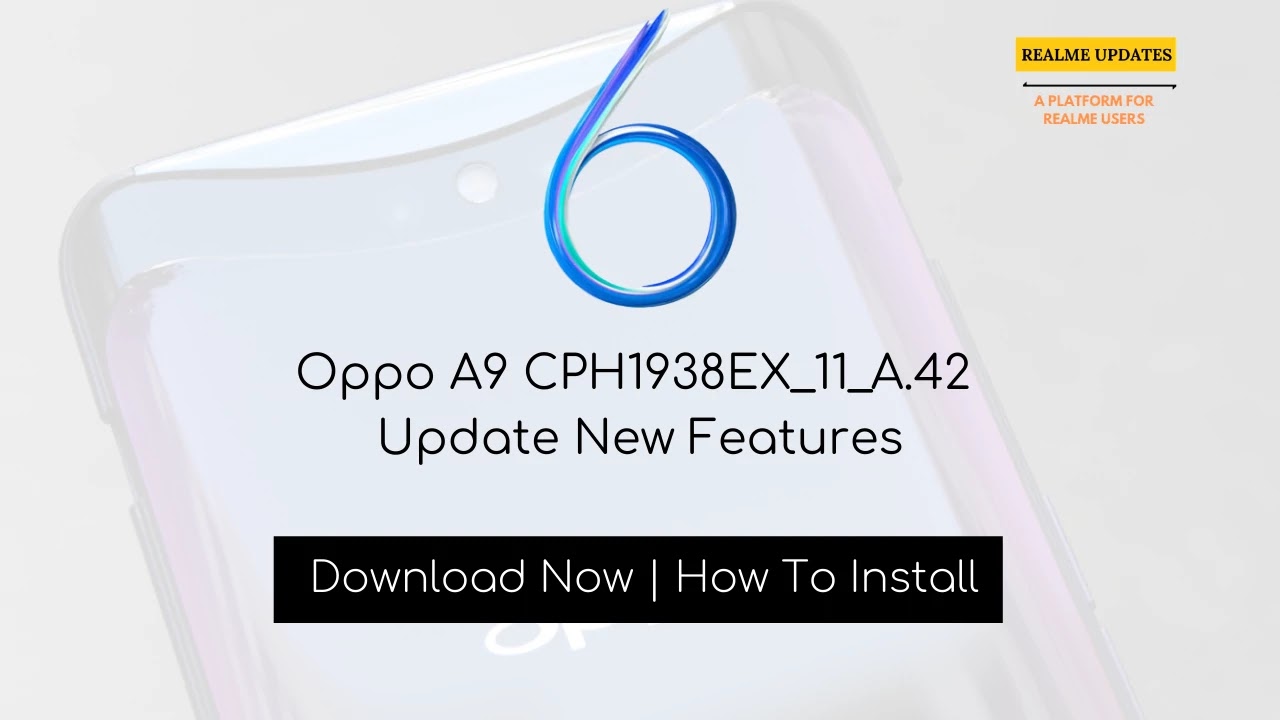 Oppo A9 February 2020 Security Patch  Update Started Rolling Out [CPH1938EX_11_A.42] - Realme Updates