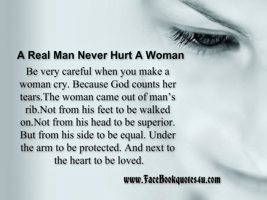 A Real Man Never Hurts a Woman Quote