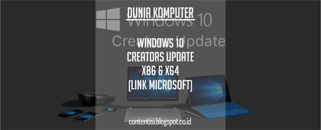 Windows 10 Creators Update x86 & x64 (Link Microsoft) Windows 10 Creators Update x86 & x64 (Link Microsoft)