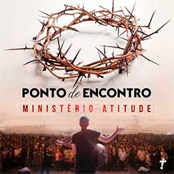 Baixar Música Gospel Estou Vivendo o Melhor de Deus - Ministério Atitude feat. André Leono Mp3