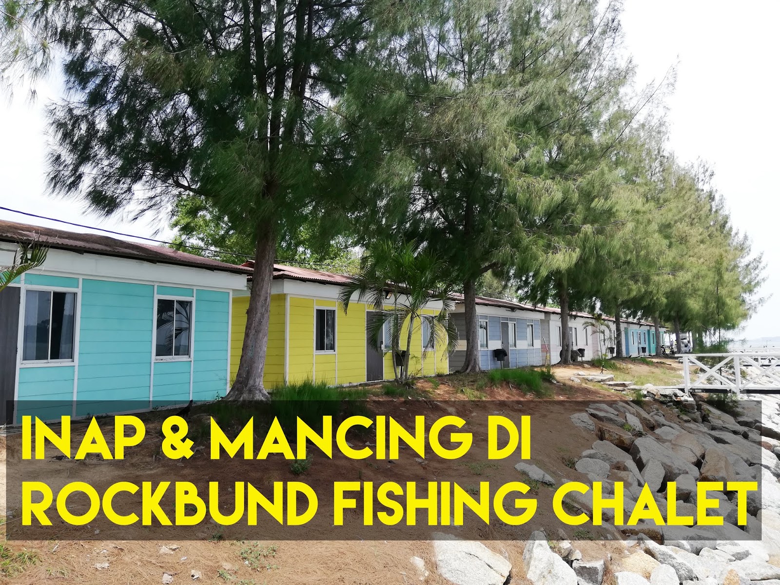 Menginap Dan Memancing Di Rockbund Fishing Chalet Marina Island Lumut Perak Travel Eat Lifestyle Blog