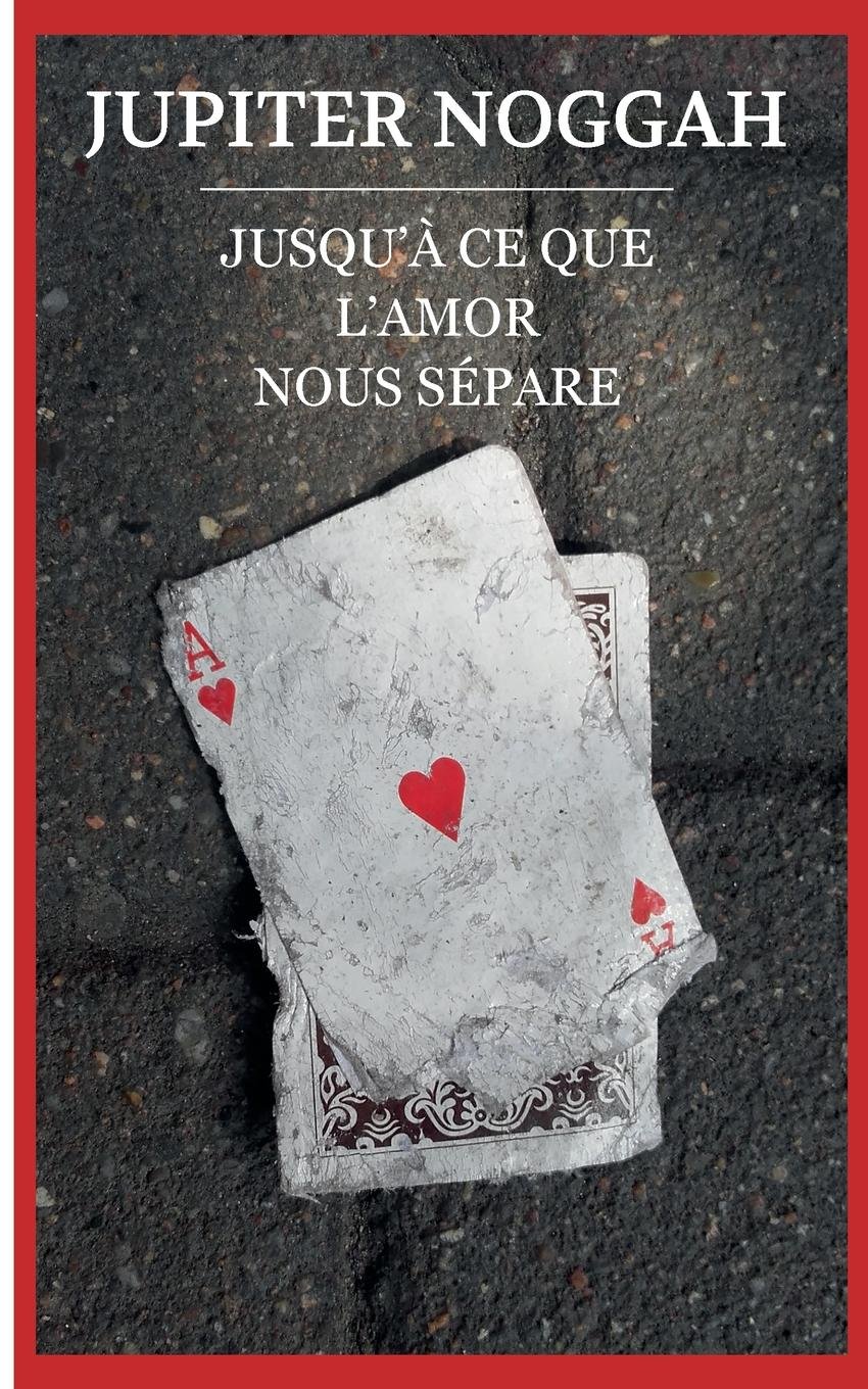 Jusqu à Ce Que L Amour Nous Sépare Misery Bay : Jusqu' à ce que l' Amor nous sépare de Jupiter Noggah