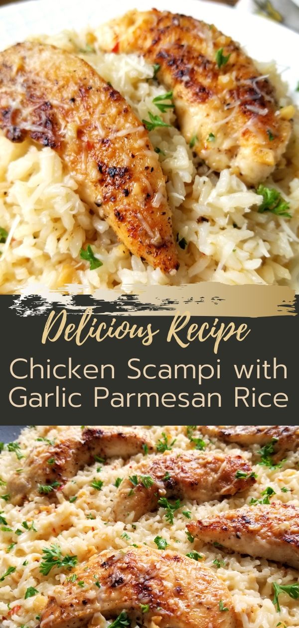 Chicken Scampi with Garlic Parmesan Rice