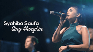 Lirik Lagu Syahiba Saufa - Sing Mungkin