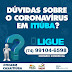 DENUNCIE E TIRE DÚVIDAS SOBRE CORONAVIRUS EM ITIÚBA