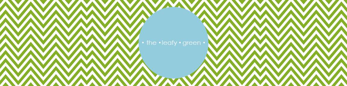 the leafy green