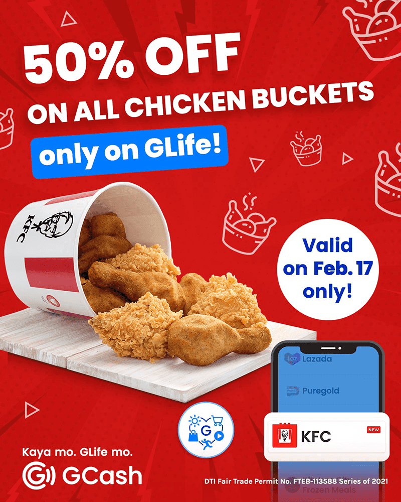 GCash's GLife offers 50 percent off on all KFC chicken buckets only for today!
