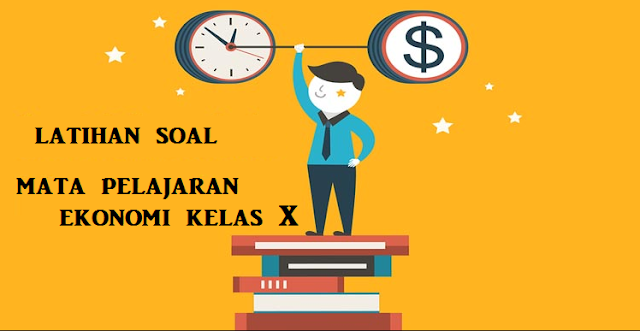 Soal Pilihan Ganda Sistem Ekonomi Rumpun Ips