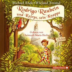 Rezension Hörbuch "Rodrigo Raubein und Knirps, sein Knappe" von Michael Ende