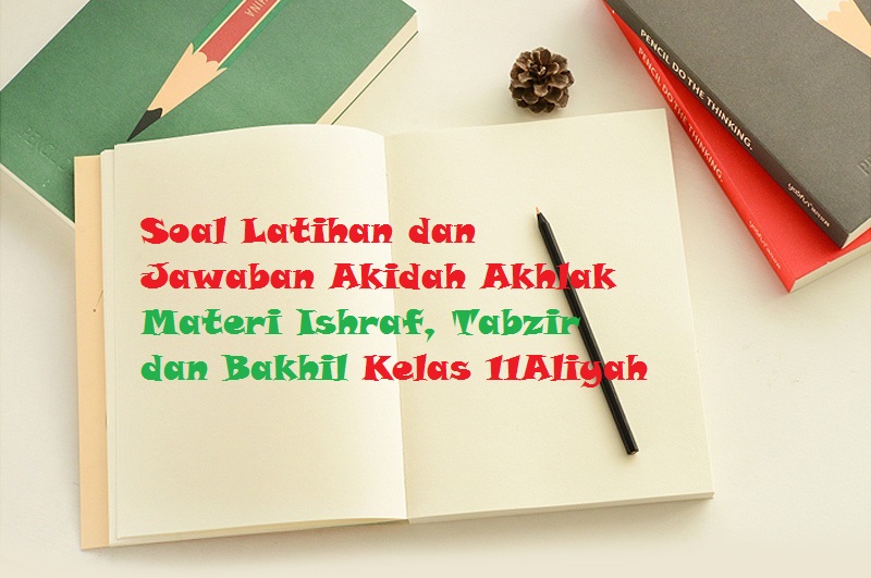 Contoh Soal Essay Beserta Jawaban Tentang Perilaku Tabzir