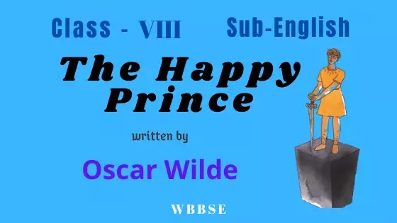 The Happy Prince by Oscar Wilde Class VIII