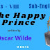 The Happy Prince | Oscar Wilde | Class 8 | summary | Analysis | বাংলায় অনুবাদ | প্রশ্ন ও উত্তর