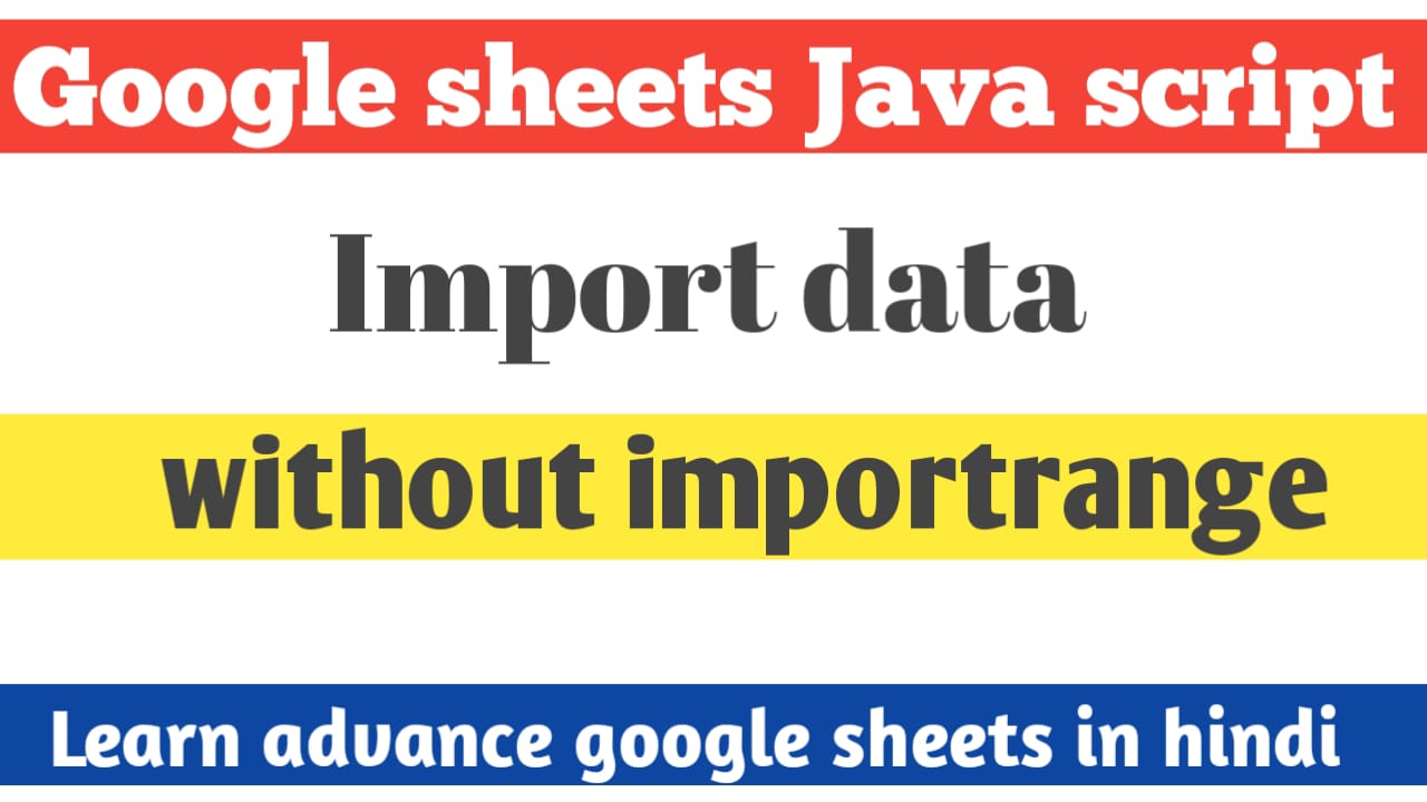 Google sheets Java script in hindi