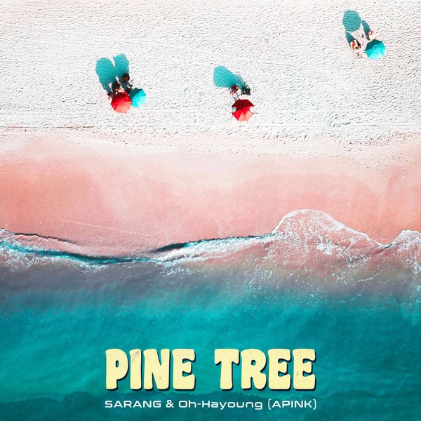 Sarang, OH HAYOUNG (APINK) – Pine Tree – Single