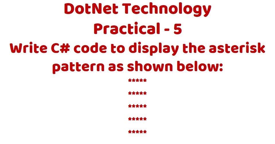 Write C# code to display the asterisk pattern as shown below