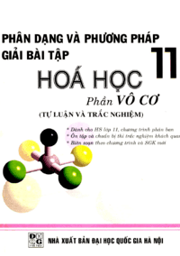 Phân Dạng Và Phương Pháp Giải Bài Tập Hóa Học 11: Phần Vô Cơ - Cao Thị Thiên An