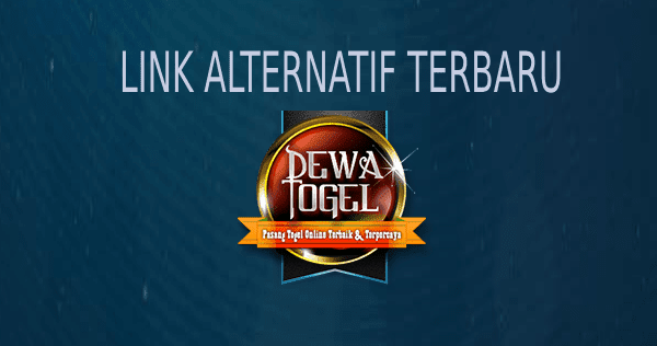 Link Alternatif Terbaru DewaTogel Alamat Altenatif