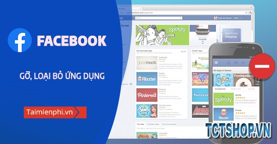 Facebook – Gỡ, loại bỏ ứng dụng trên Facebook