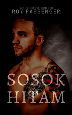 Sosok Hitam by Roy Passenger Pdf Sosok Hitam by Roy Passenger Pdf