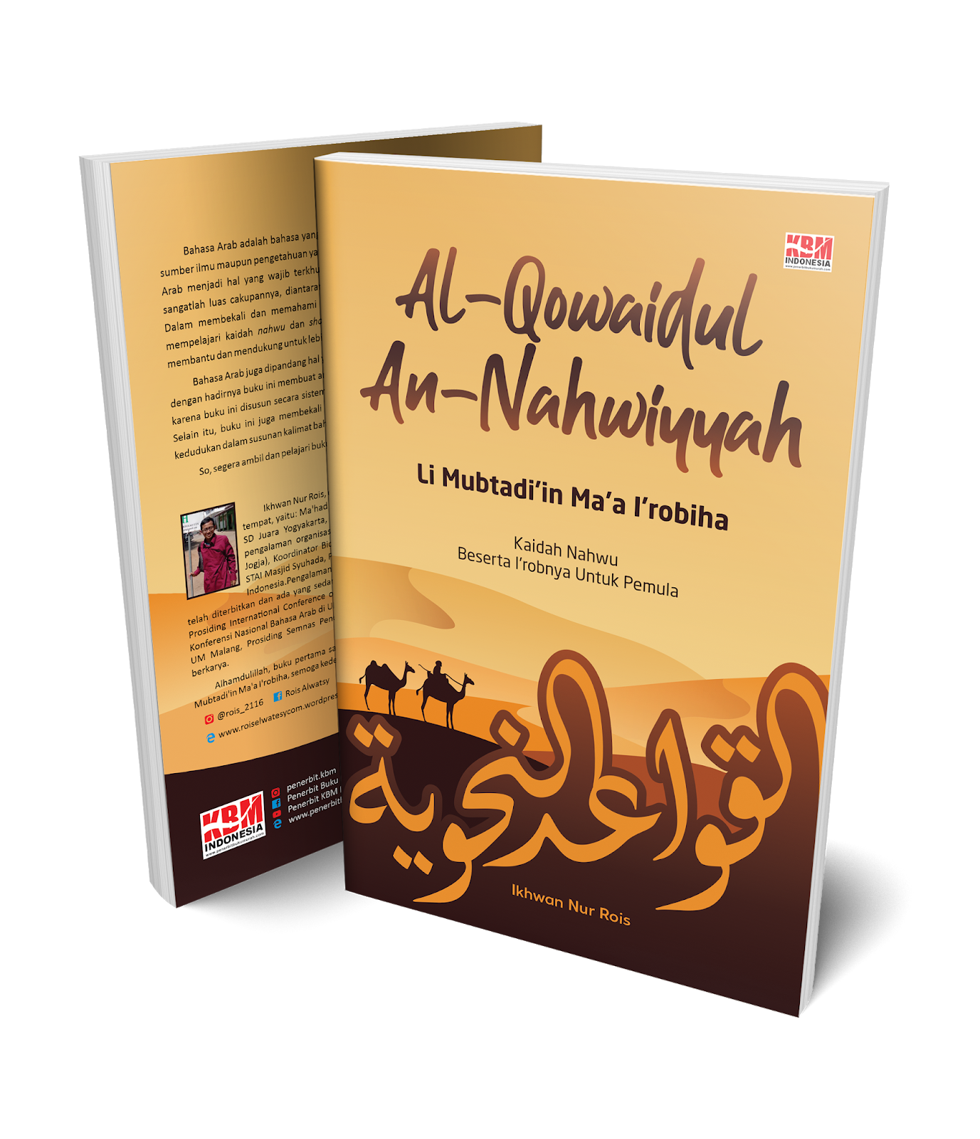 QOWAIDUL NAHWIYYAH LI MUBTADI’IN MA’A I’ROBIHA (Kaidah Nahwu Beserta i’robnya Untuk Pemula)
