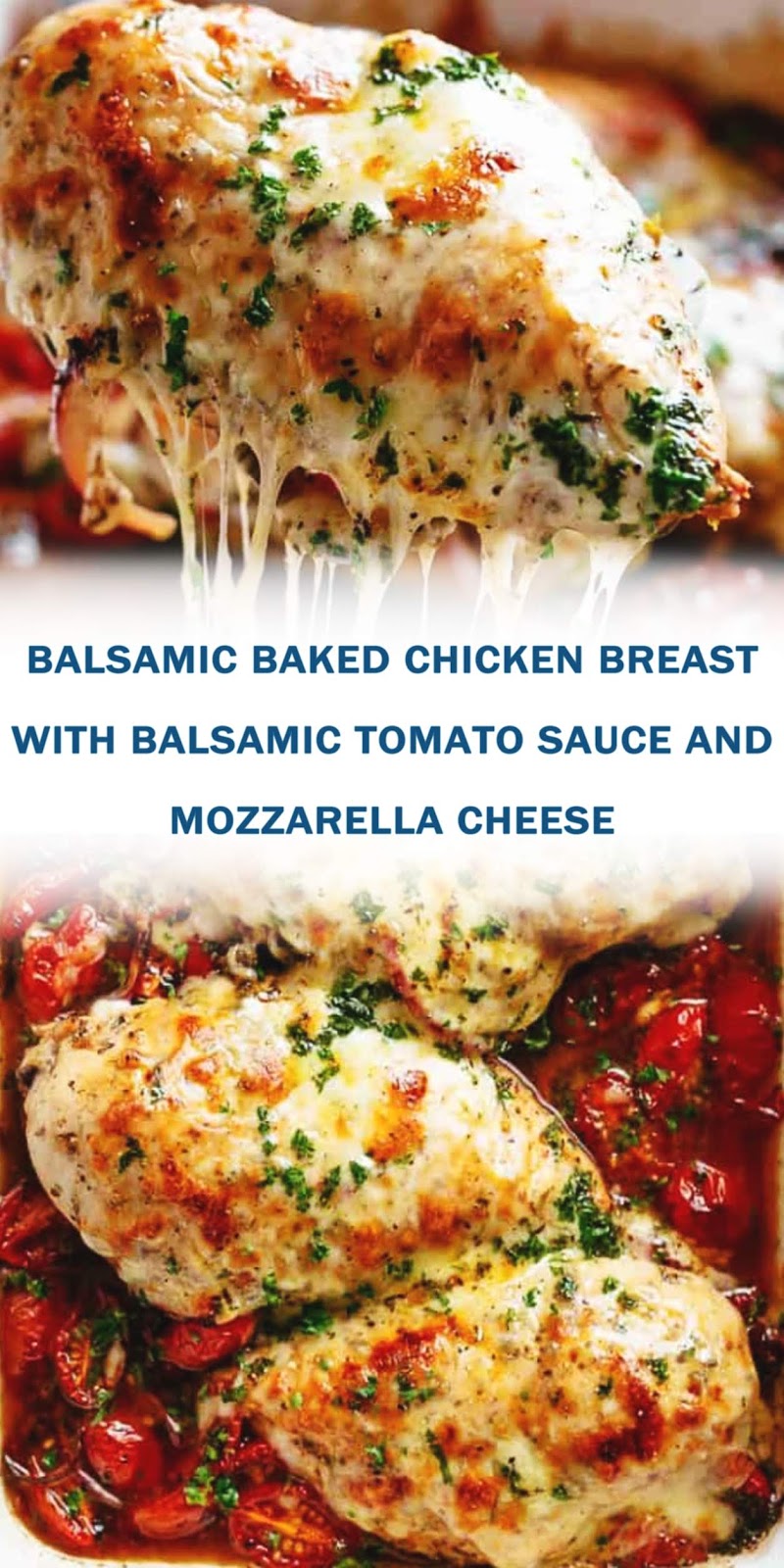 BALSAMIC BAKED CHICKEN BREAST WITH BALSAMIC TOMATO SAUCE AND MOZZARELLA