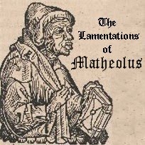 The Lamentations of Matheolus (excerpts) - 1295 A.D.