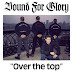 Bound For Glory ‎– Over The Top