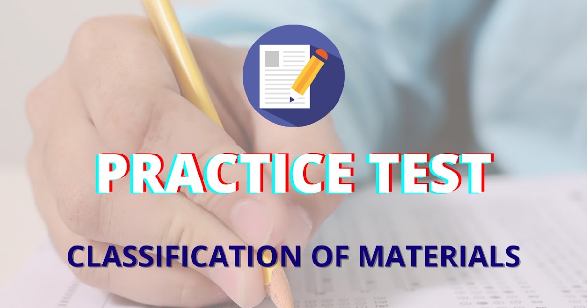 Classification of Materials MCQs Online Practice Test Material Science Free Online Practice