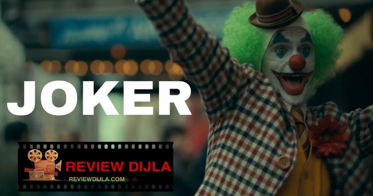 تحليل فيلم الجوكر Joker فيلم الأثارة النفسية الأمريكي مراجعة دجلة Review Dijla