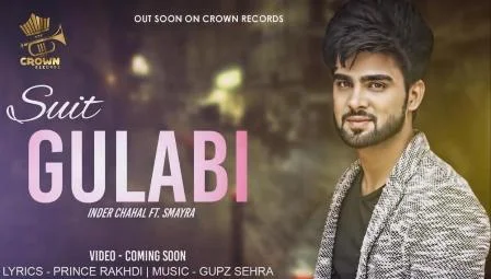 Suit Gulabi Lyrics - Inder Chahal ft Smayra | Punjabi Song