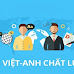 Dịch Việt - Anh chuyên ngành Khoa học Xã hội và Nhân văn