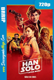 Han Solo Una historia de Star Wars (2018) HD 720p Latino