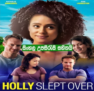 Sinhala sub -   Holly Slept Over (2020)